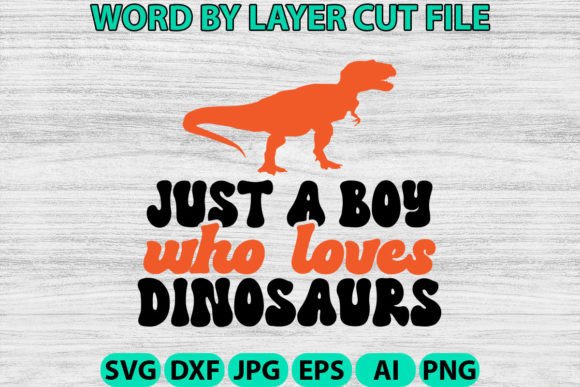 Download Just a Boy Who Loves Dinosaurs Svg - Love Collection