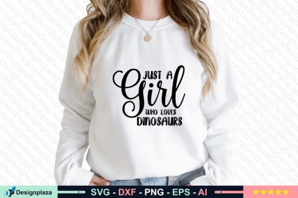 Download Just a Girl Who Loves Dinosaurs Svg - Love Collection